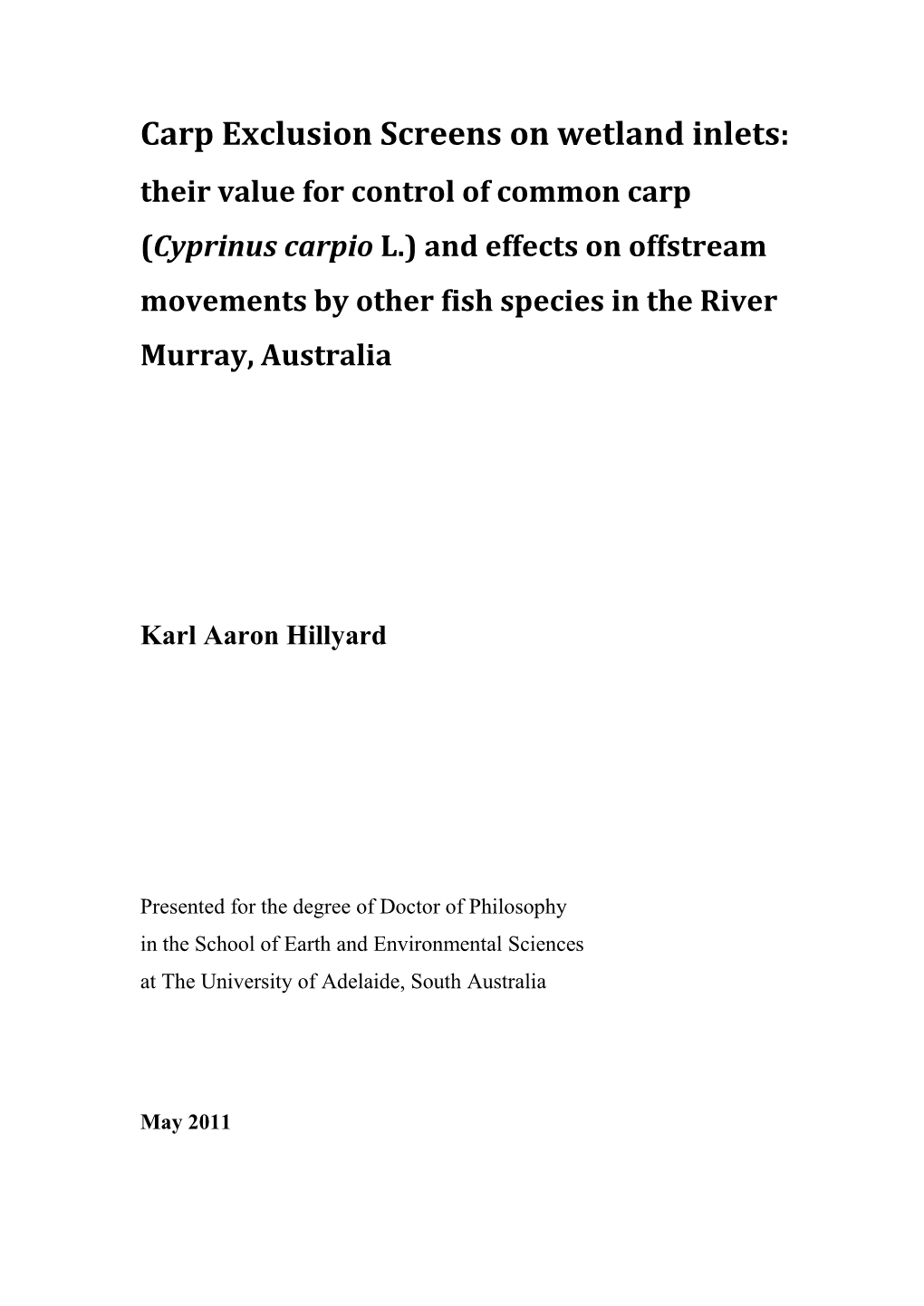 Carp Exclusion Screens on Wetland Inlets