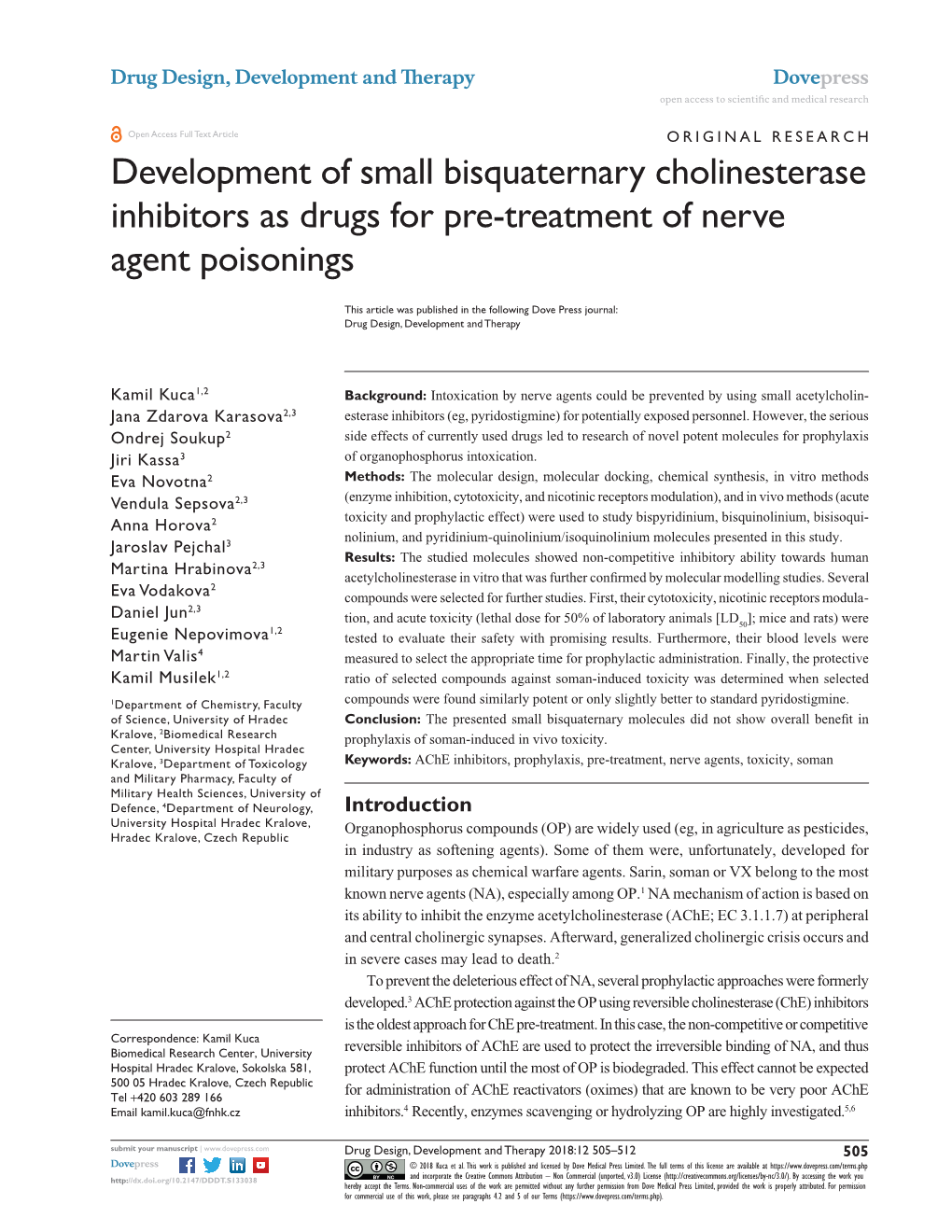 Development of Small Bisquaternary Cholinesterase Inhibitors As Drugs for Pre-Treatment of Nerve Agent Poisonings
