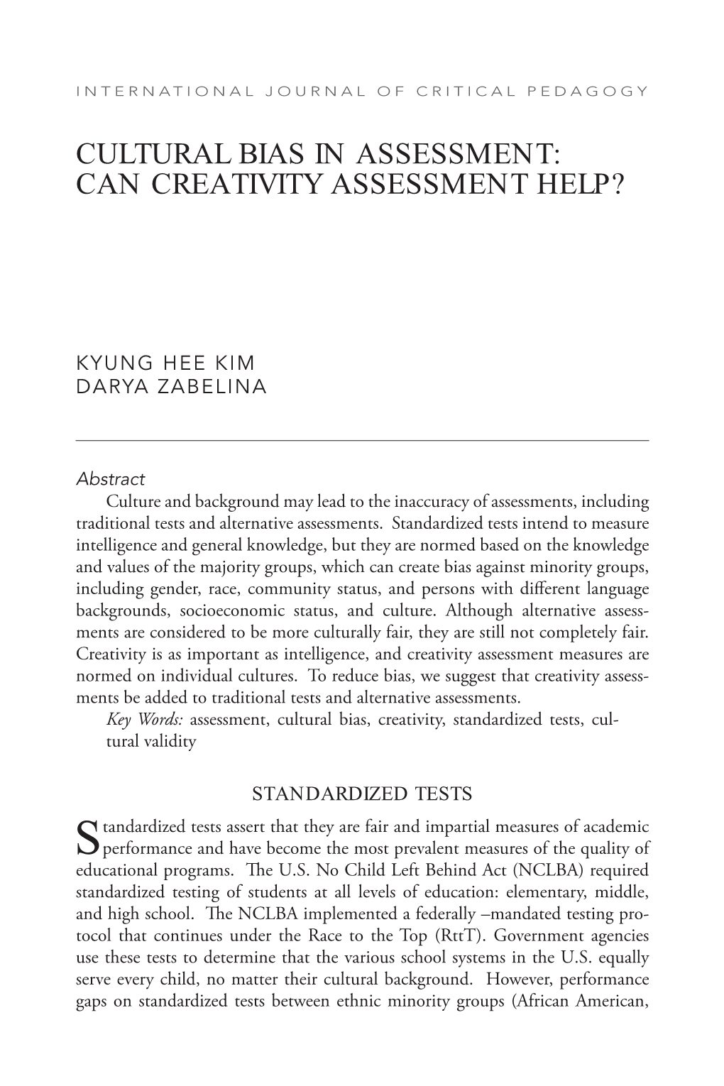 Cultural Bias in Assessment: Can Creativity Assessment Help?