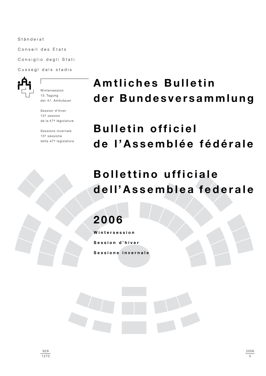 Amtliches Bulletin Der Bundesversammlung Bulletin Officiel De L’Assemblée Fédérale