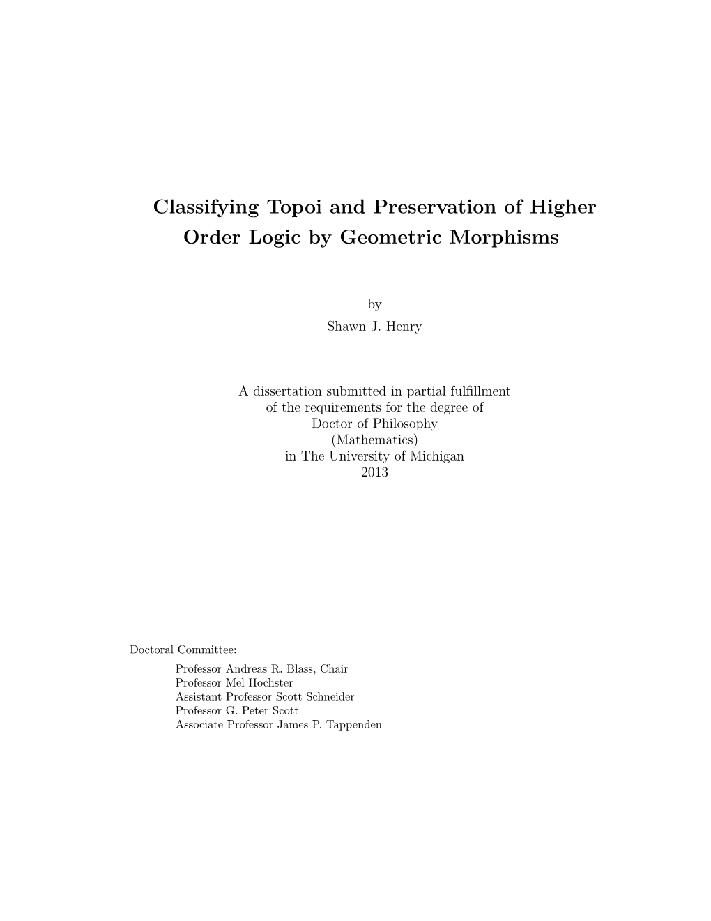 Classifying Topoi and Preservation of Higher Order Logic by Geometric Morphisms