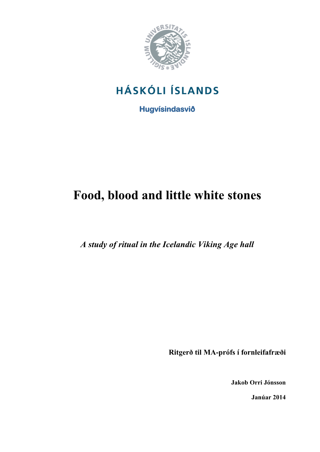 A Study of Ritual in the Icelandic Viking Age Hall