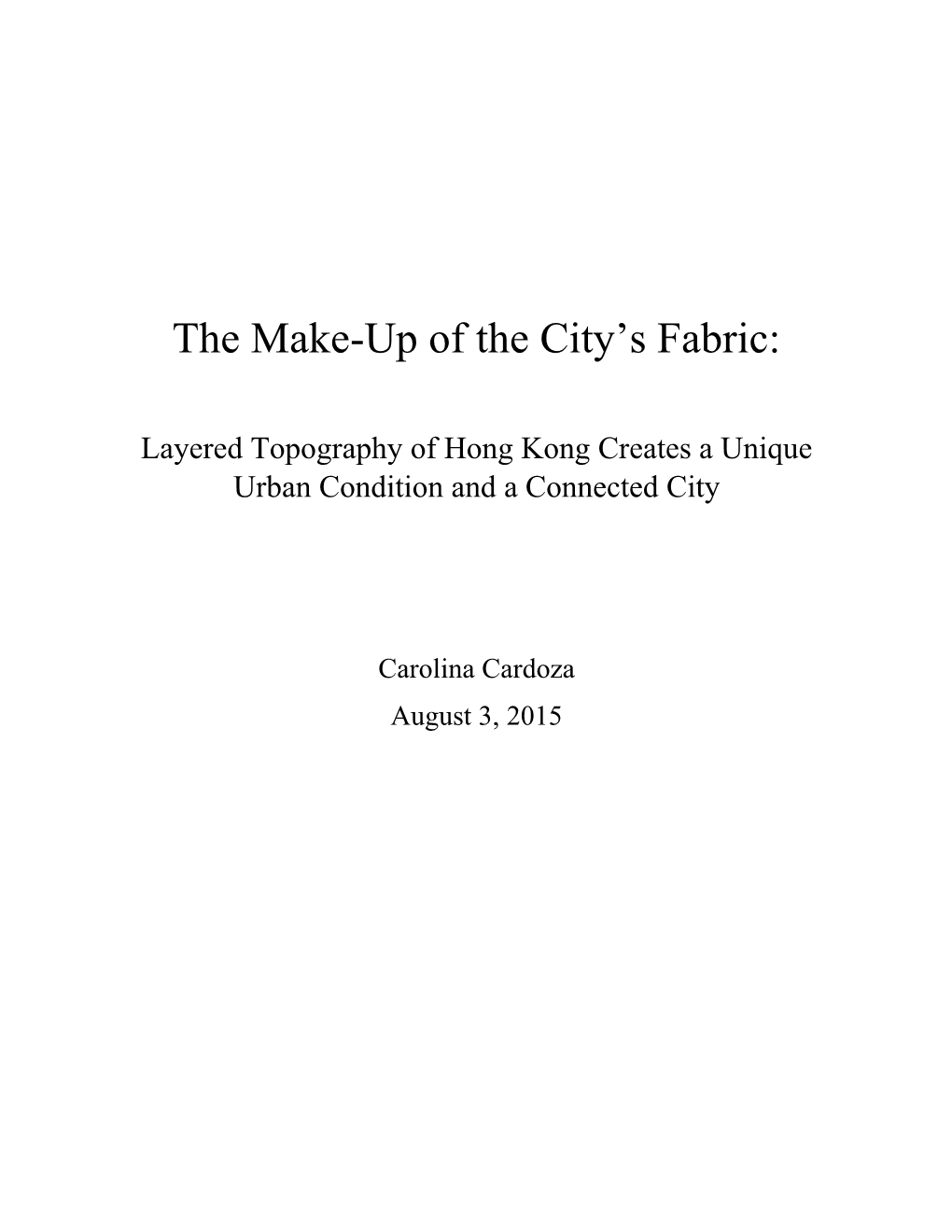 The Make up of the City's Fabric: Layered Topography of Hong Kong