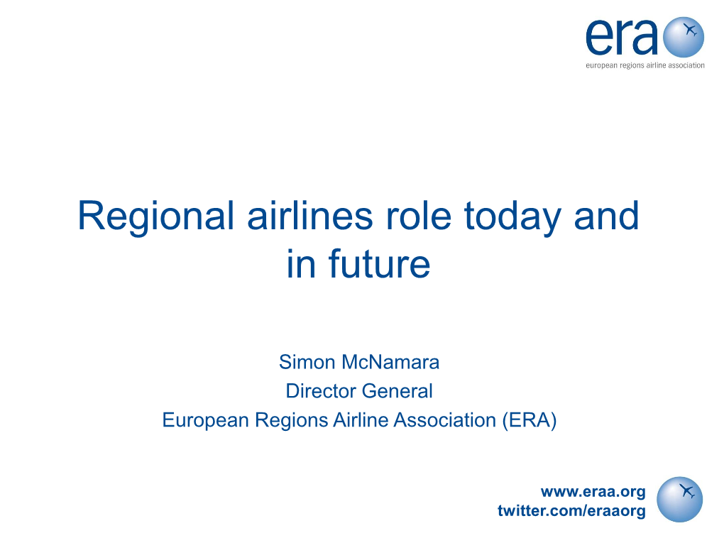 Regional Airlines Role Today and in Future