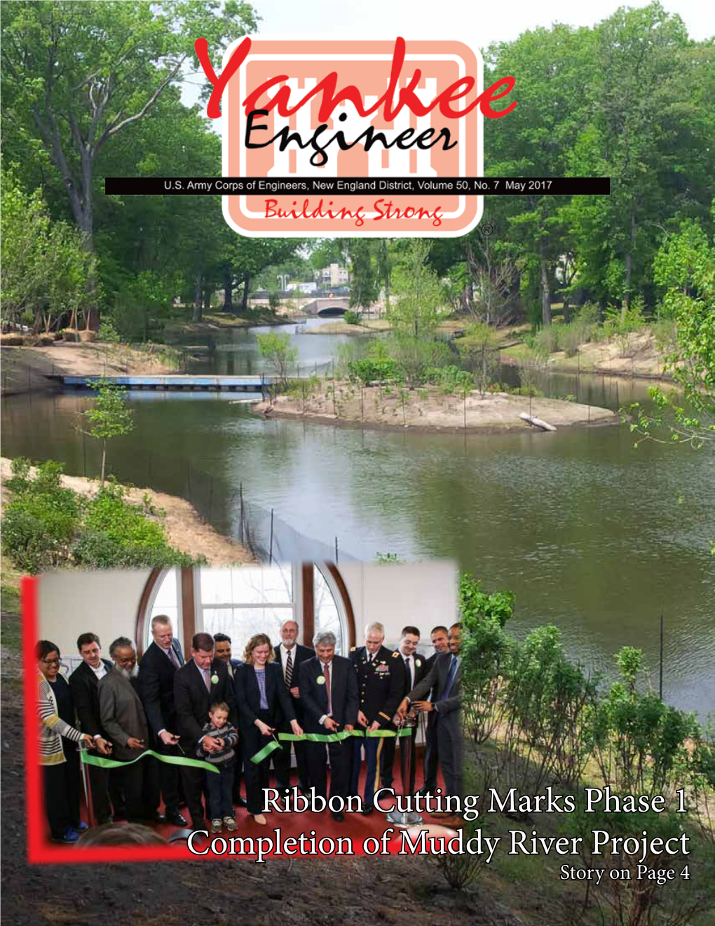 Ribbon Cutting Marks Phase 1 Completion of Muddy River Project Story on Page 4 YANKEE ENGINEER 2 May 2017 Yankee