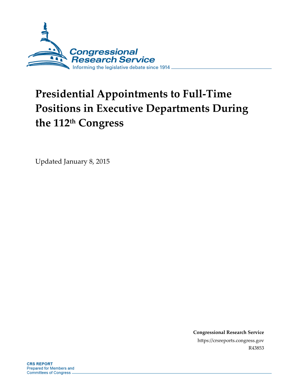 Presidential Appointments to Full-Time Positions in Executive Departments During the 112Th Congress