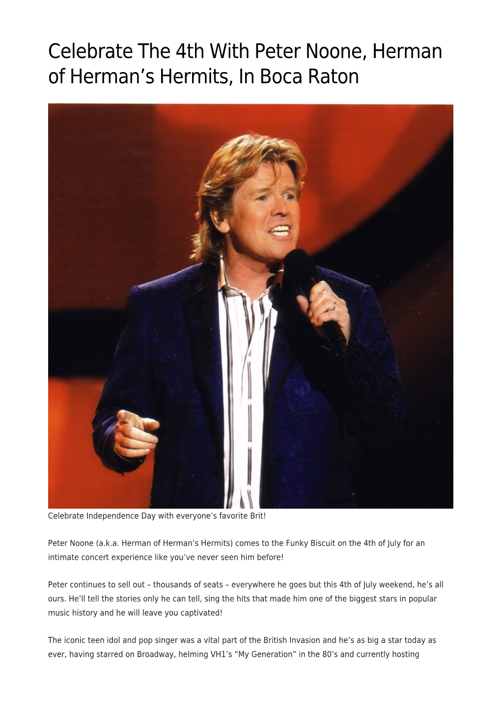 Celebrate the 4Th with Peter Noone, Herman of Herman’S Hermits, in Boca Raton