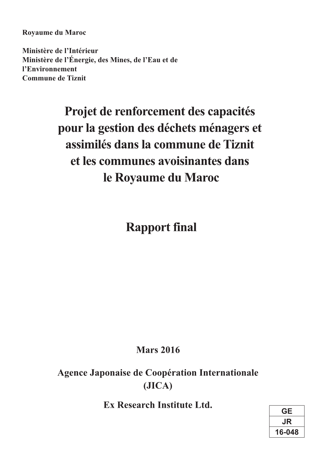 Projet De Renforcement Des Capacités Pour La Gestion Des Déchets Ménagers Et Assimilés Dans La Commune De Tiznit Et Les Communes Avoisinantes Dans Le Royaume Du Maroc