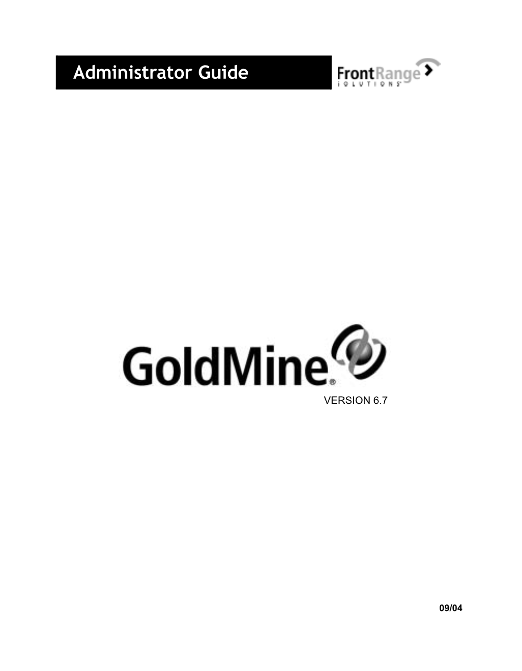 Goldmine 6.7 Administrator Guide