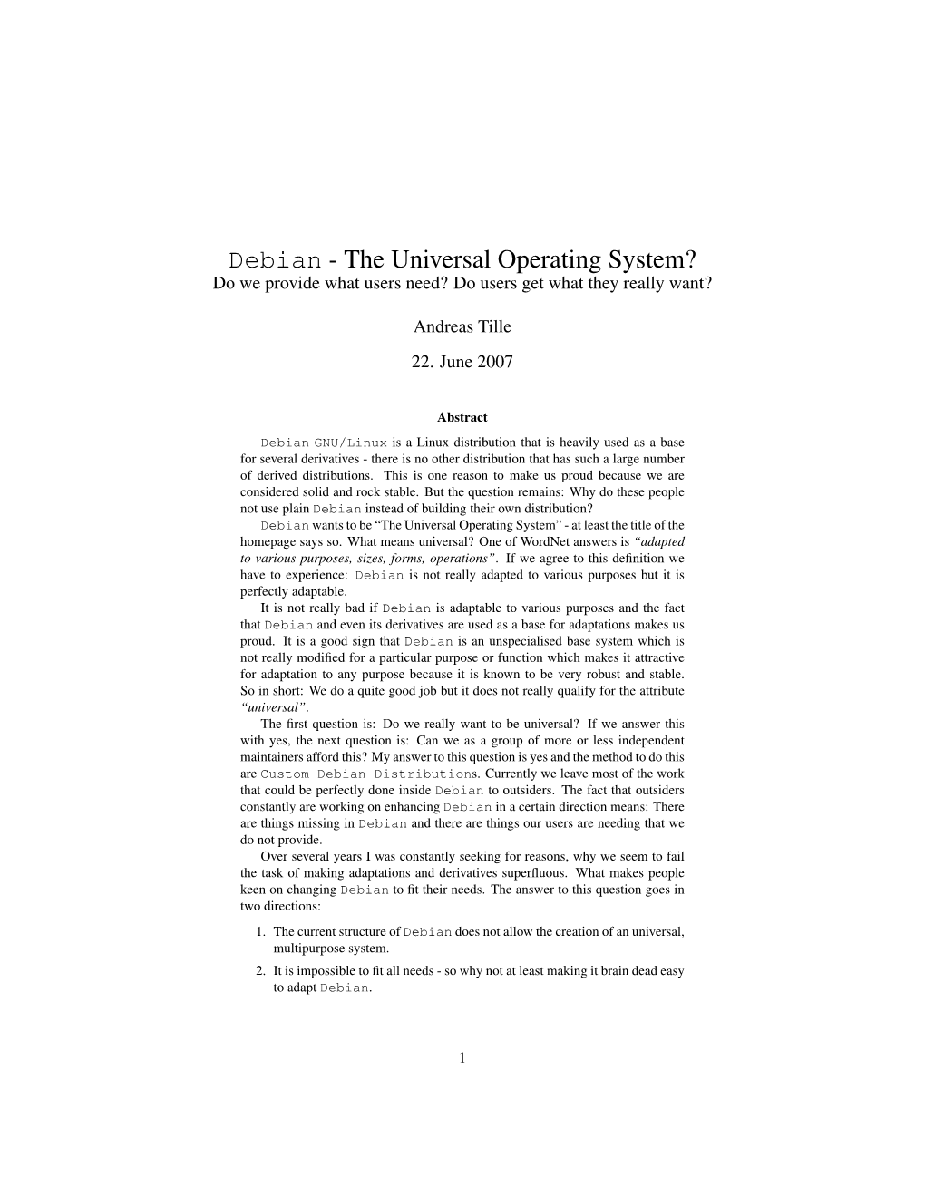 Debian - the Universal Operating System? Do We Provide What Users Need? Do Users Get What They Really Want?