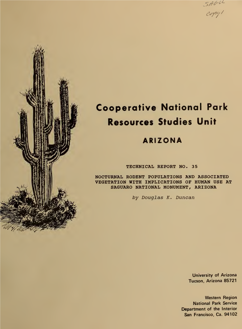 Nocturnal Rodent Populations and Associated Vegetation with Implications of Human Use at Sa6uaro National Monument, Arizona