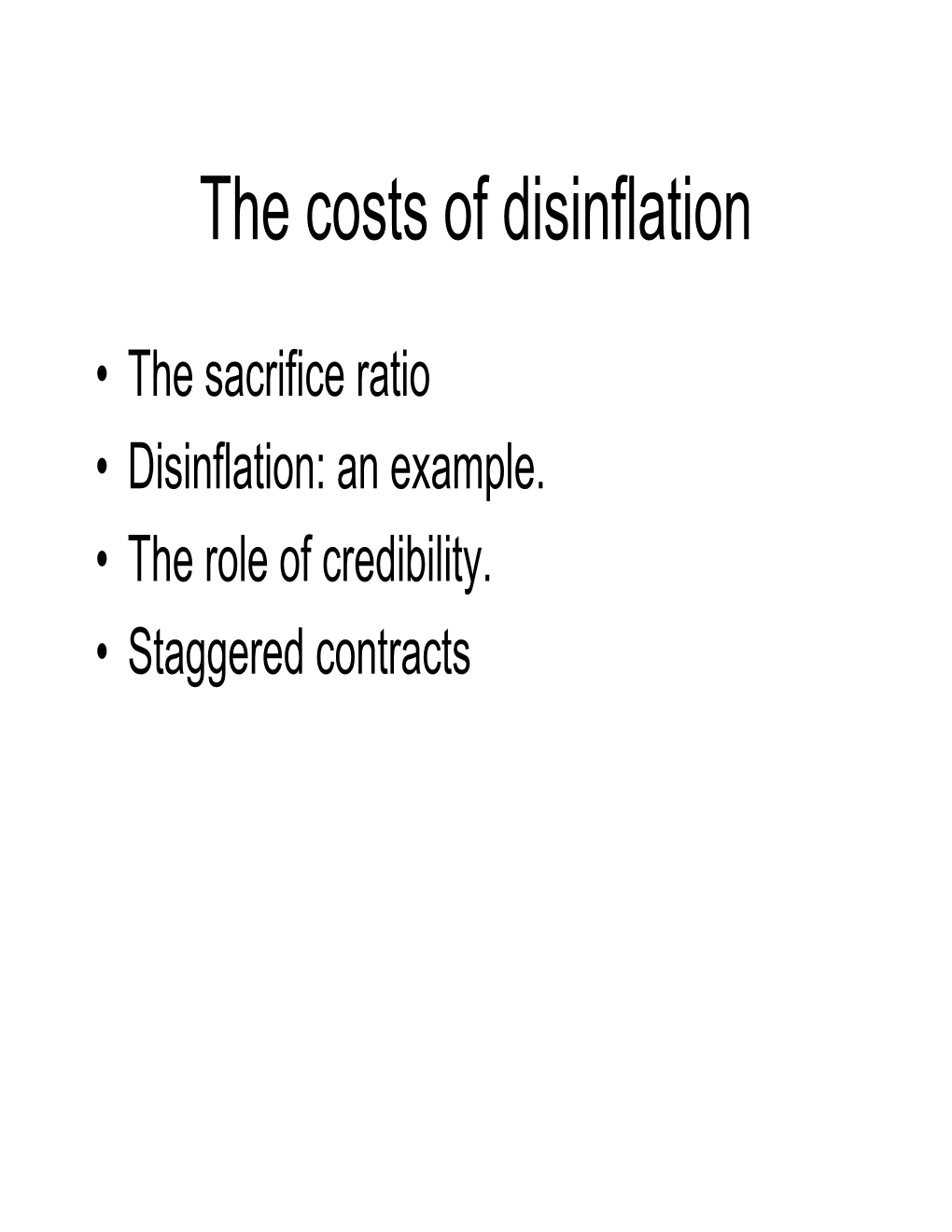 The Costs of Disinflation