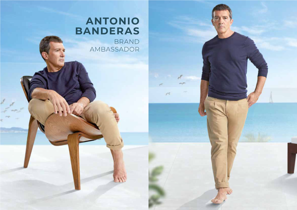 Antonio Banderas Brand Ambassador Location