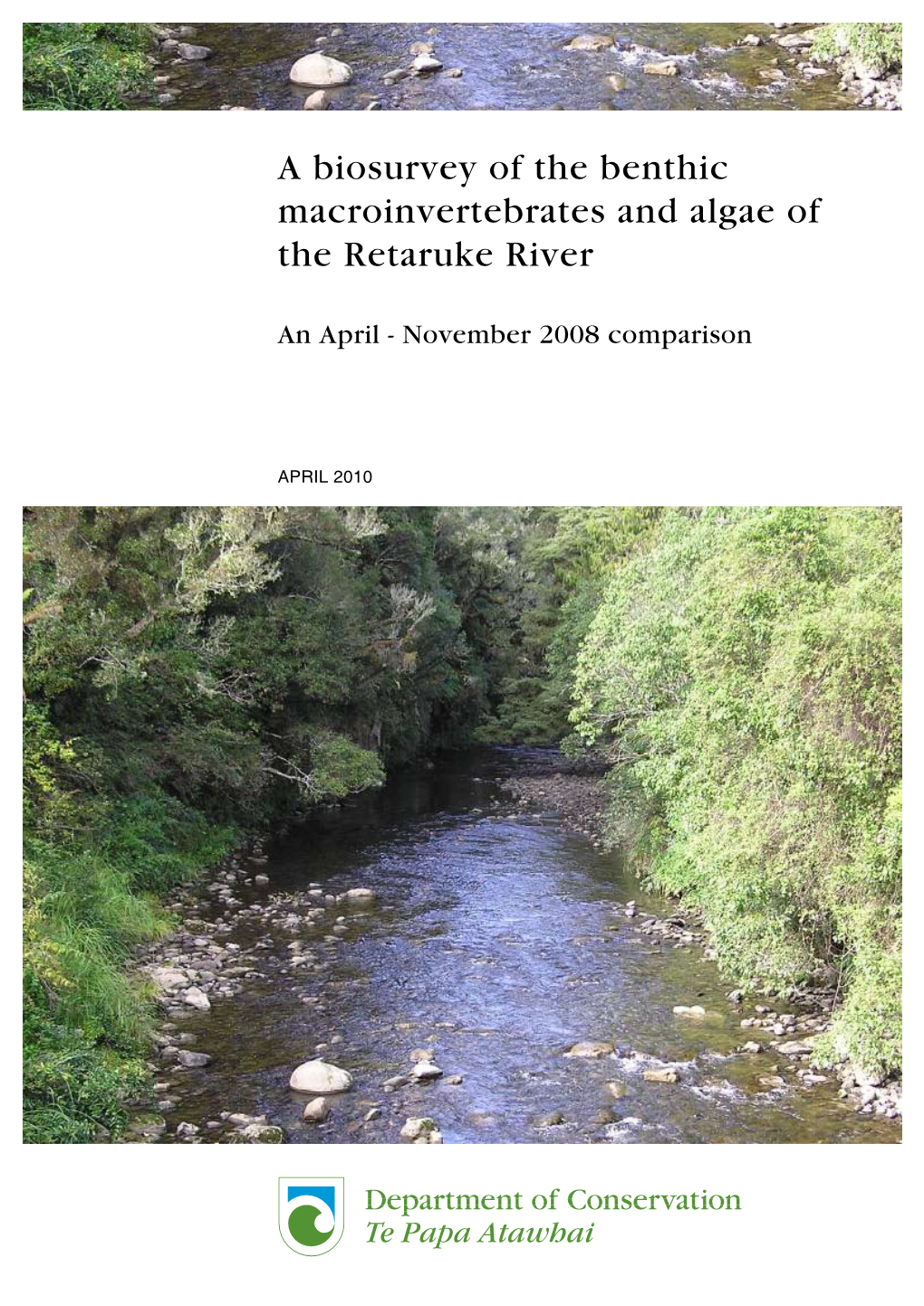 A Biosurvey of the Benthic Macroinvertebrates and Algae of the Retaruke River