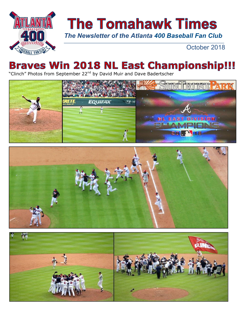 The Newsletter of the Atlanta 400 Baseball Fan Club October 2018