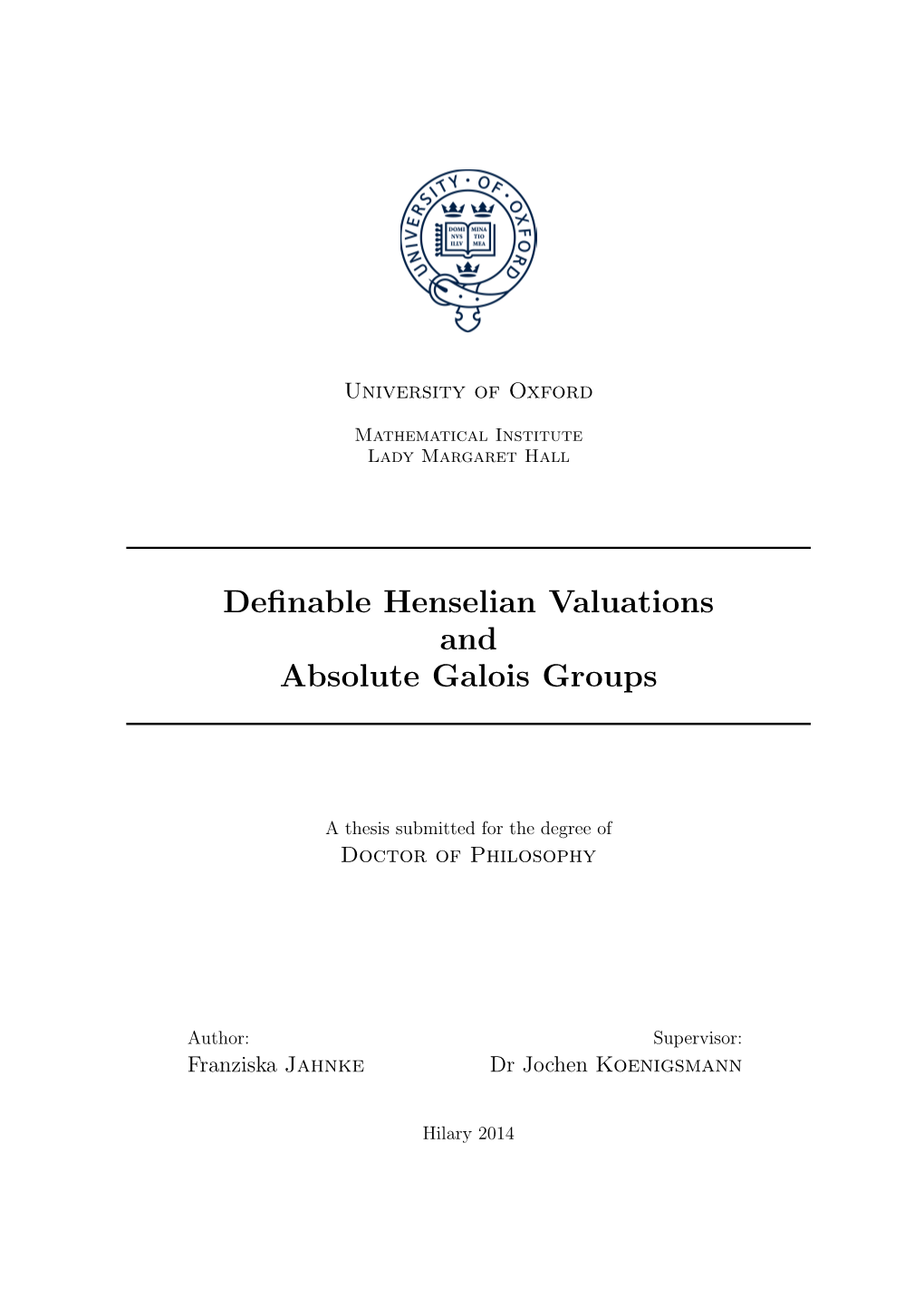 Definable Henselian Valuations and Absolute Galois Groups