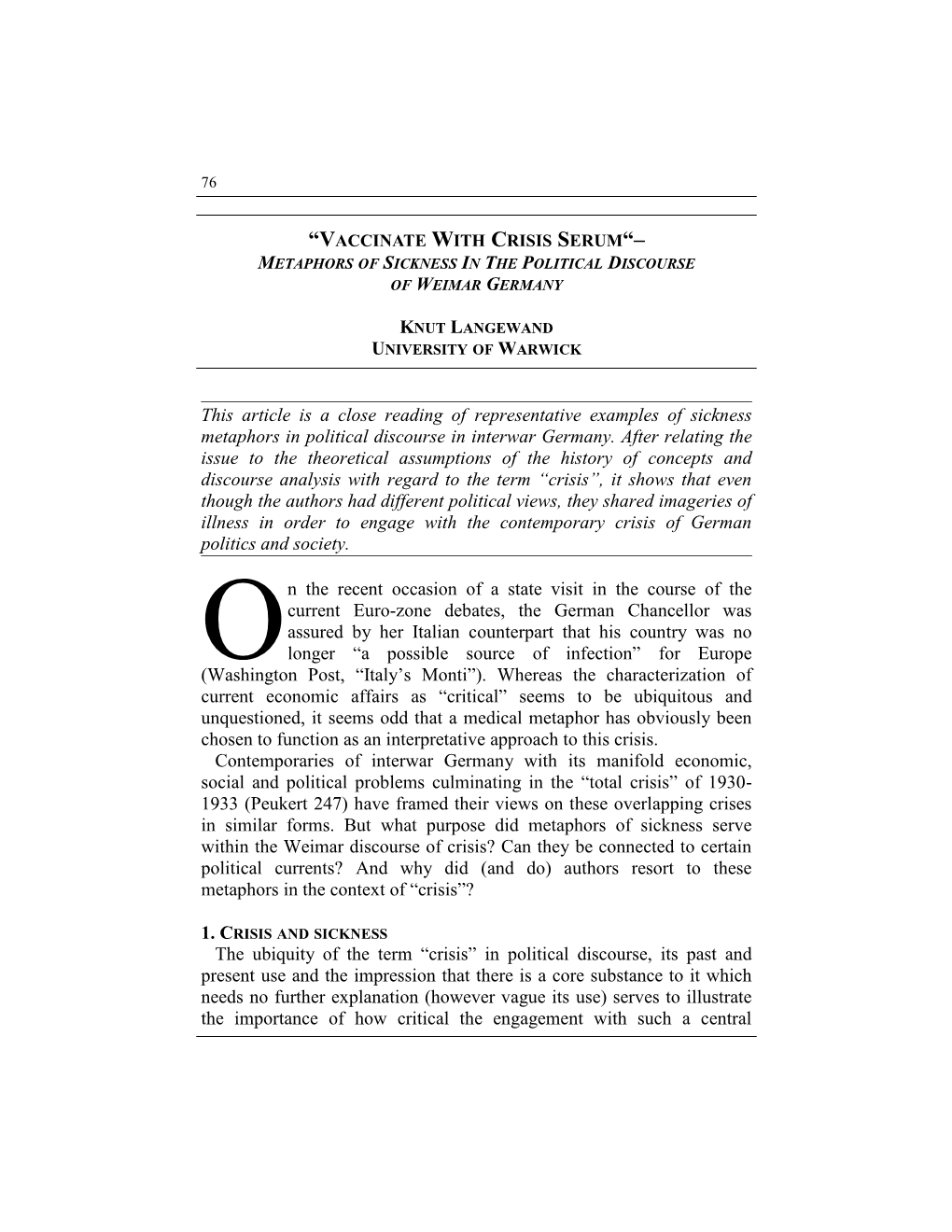 This Article Is a Close Reading of Representative Examples of Sickness Metaphors in Political Discourse in Interwar Germany