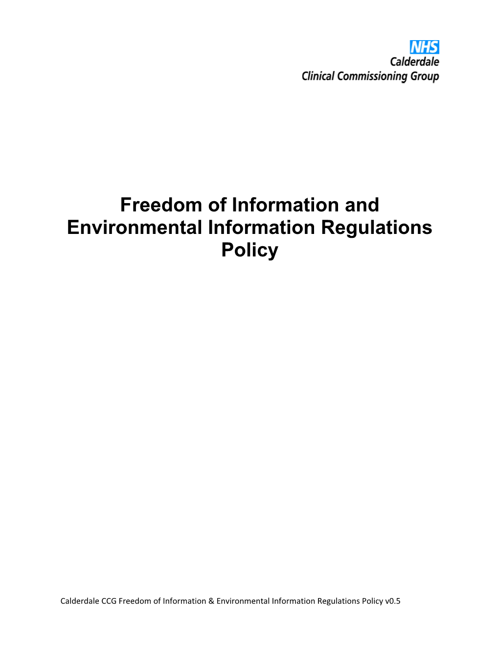 Freedom of Information and Environmental Information Regulations Policy