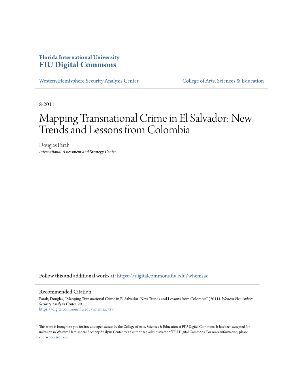 Mapping Transnational Crime in El Salvador: New Trends and Lessons from Colombia Douglas Farah International Assessment and Strategy Center