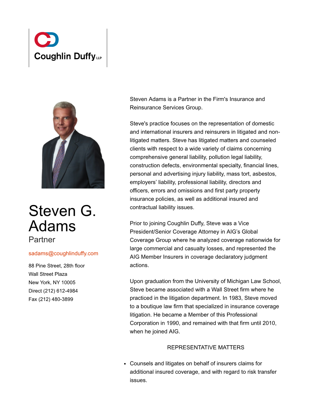 Steven G. Adams Publications and Presentations Presenter, “Overview of Additional Insured Coverage and Contractual Indemnification,” AIG CLE/CE (January 2015)