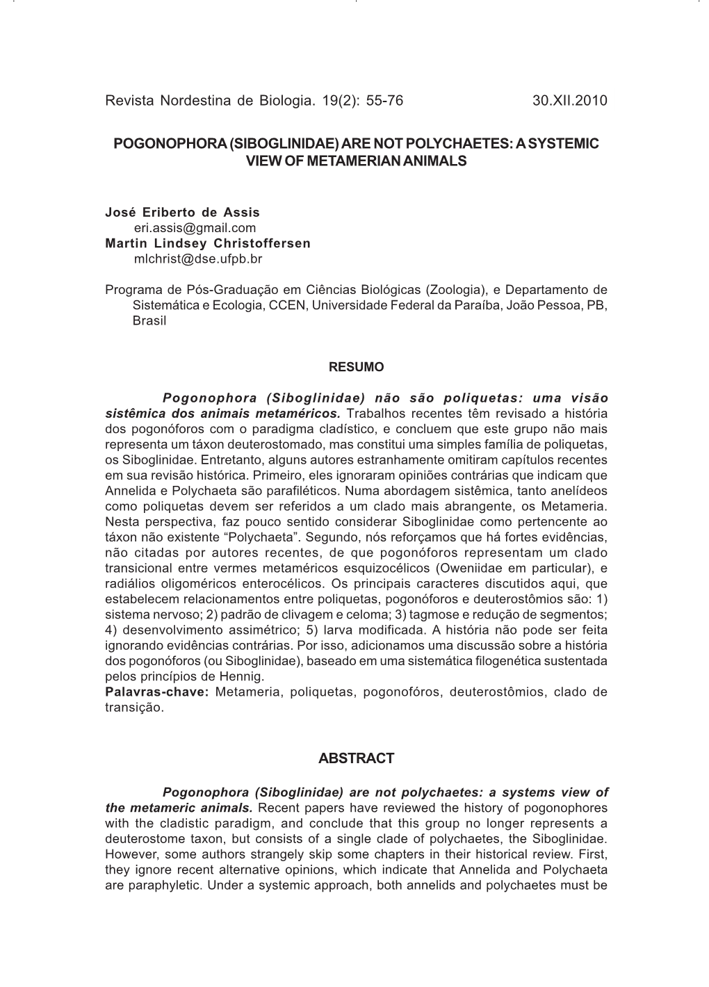 Pogonophora (Siboglinidae) Are Not Polychaetes: a Systemic View of Metamerian Animals