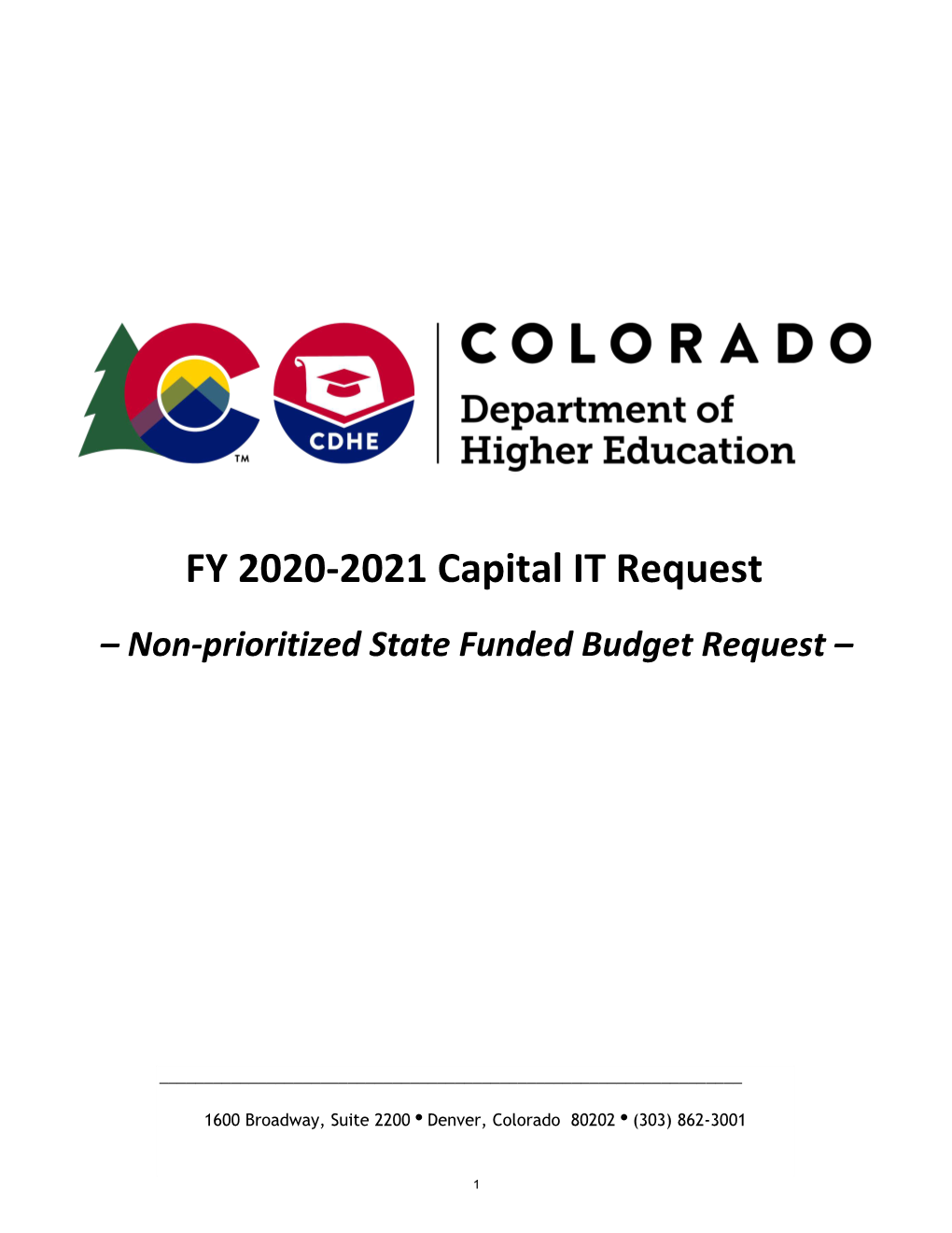 FY 2020-2021 Capital IT Request – Non-Prioritized State Funded Budget Request –