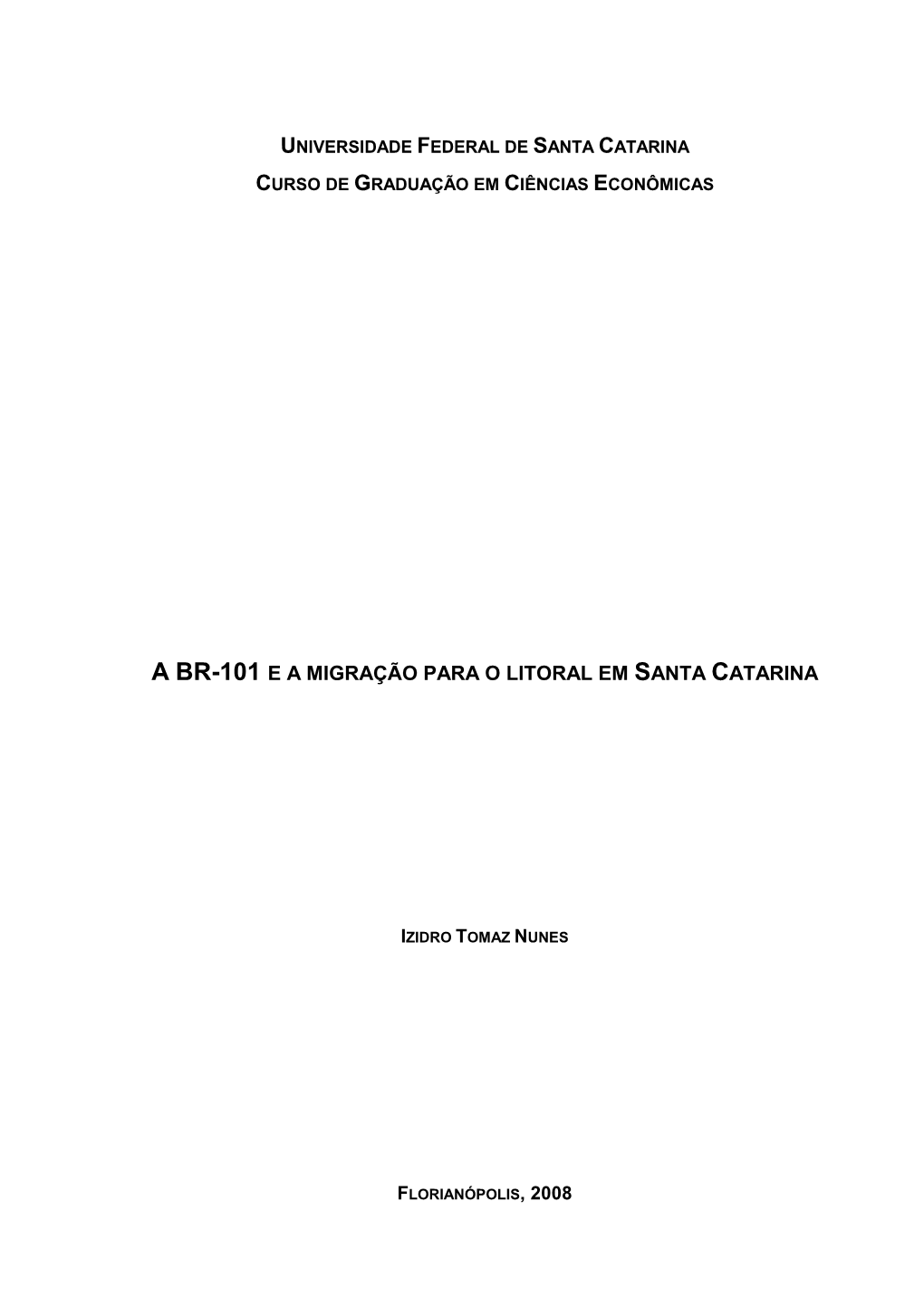 A Br-101 E a Migração Para O Litoral Em Santa Catarina