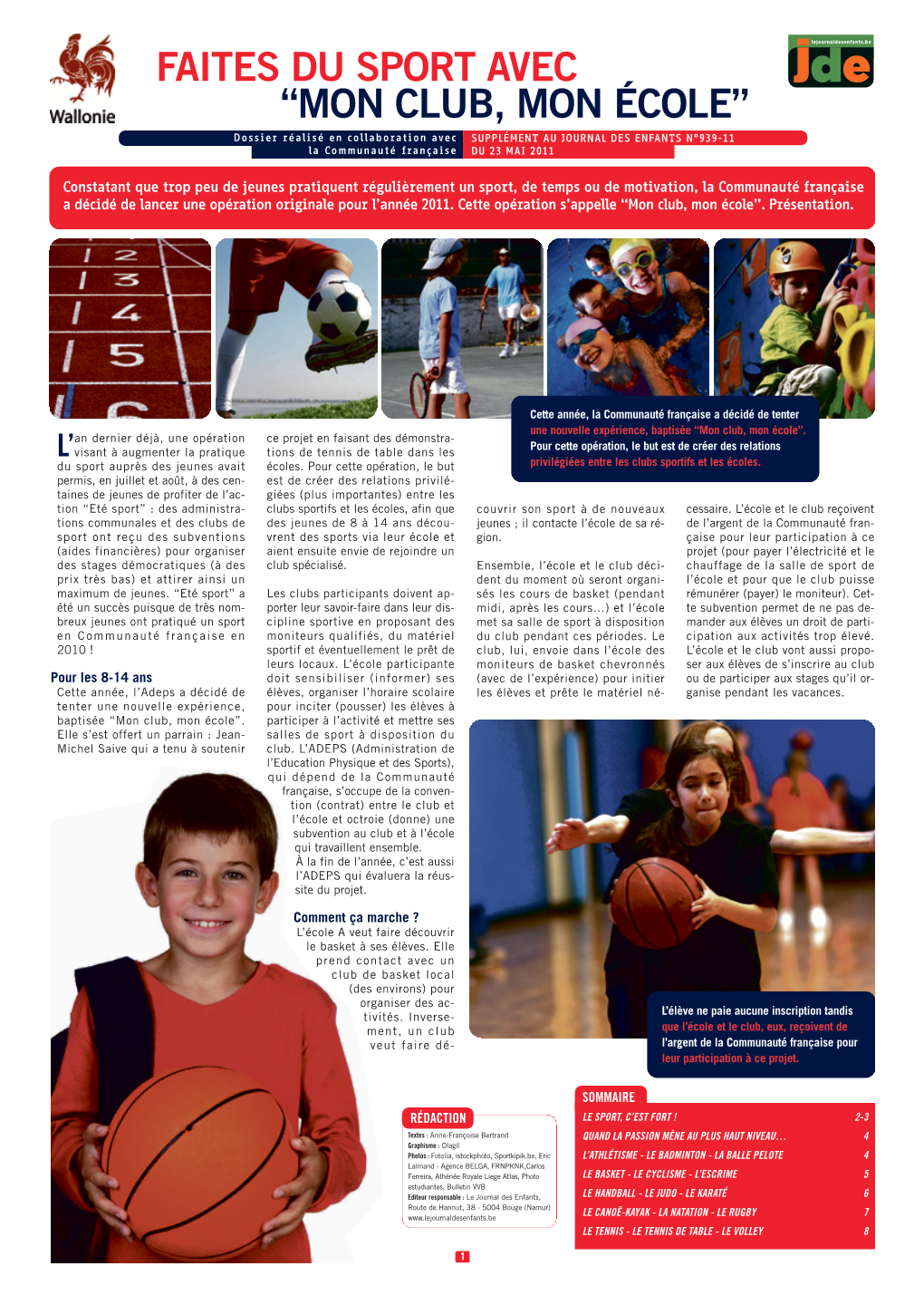 FAITES DU SPORT AVEC “MON CLUB, MON ÉCOLE” Dossier Réalisé En Collaboration Avec SUPPLÉMENT AU JOURNAL DES ENFANTS N°939-11 La Communauté Française DU 23 MAI 2011