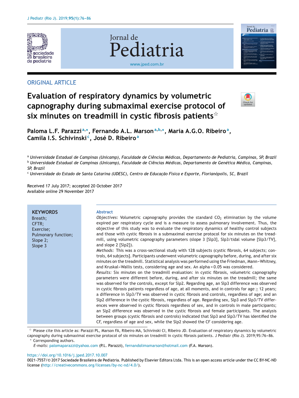 Evaluation of Respiratory Dynamics by Volumetric Capnography During Submaximal Exercise Protocol of Six Minutes on Treadmill In