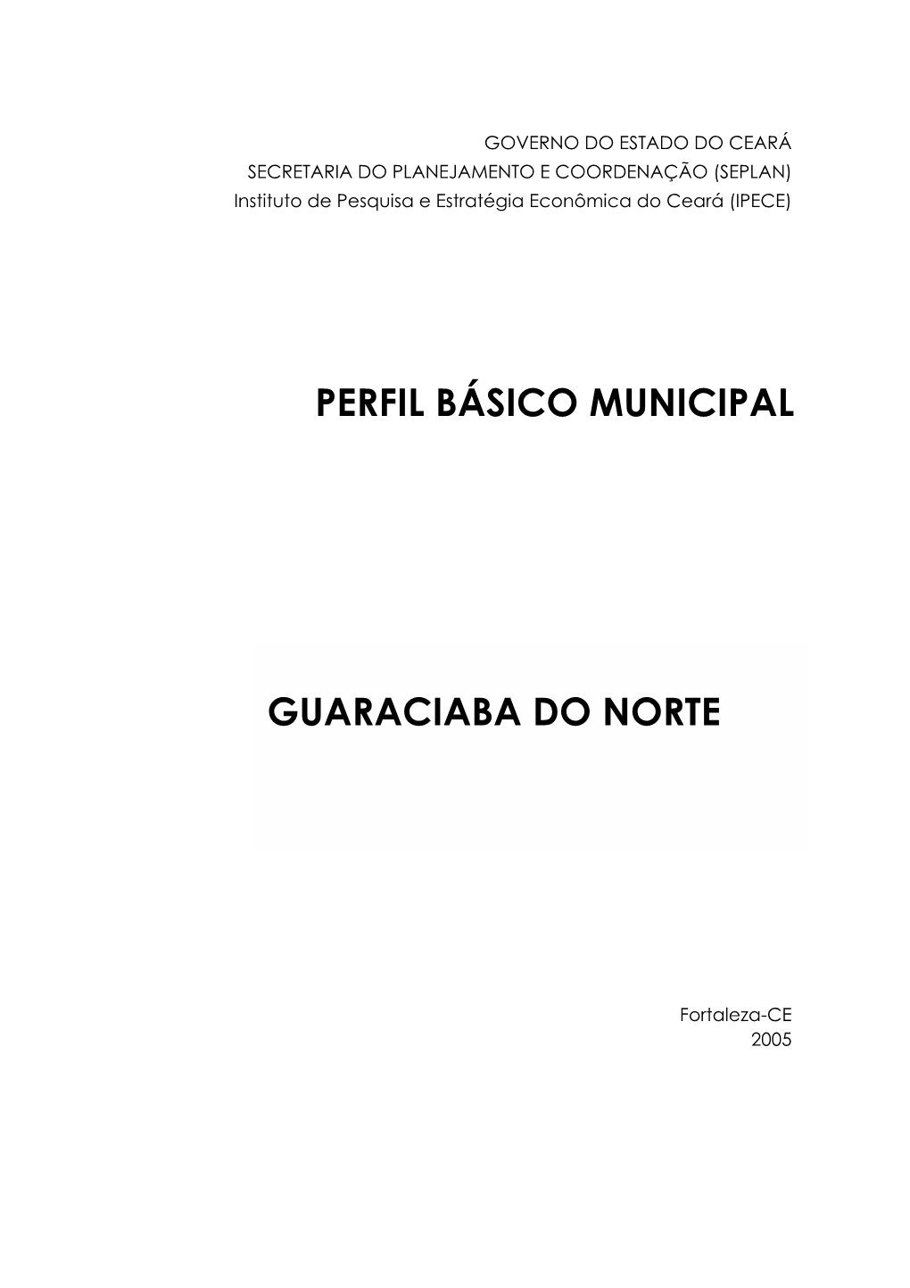 Perfil Básico Municipal GUARACIABA DO NORTE 5