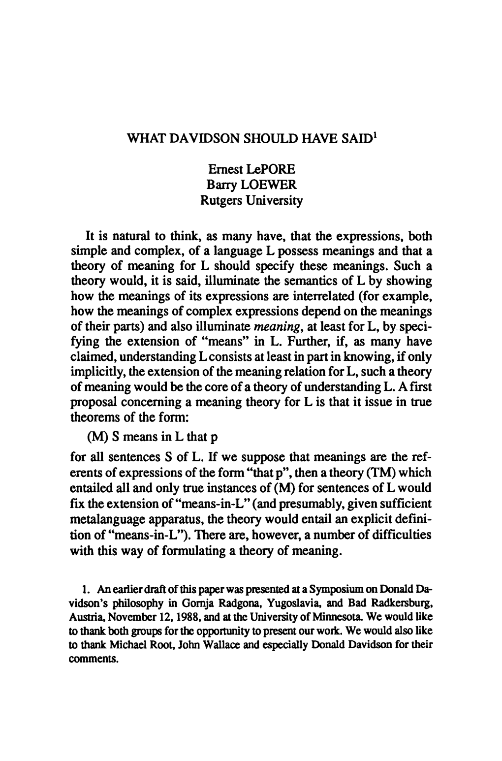 WHAT DAVIDSON SHOULD HAVE Saidl Ernest Lepore Barry LOEWER Rutgers University It Is Natural to Think, As Many Have, That The