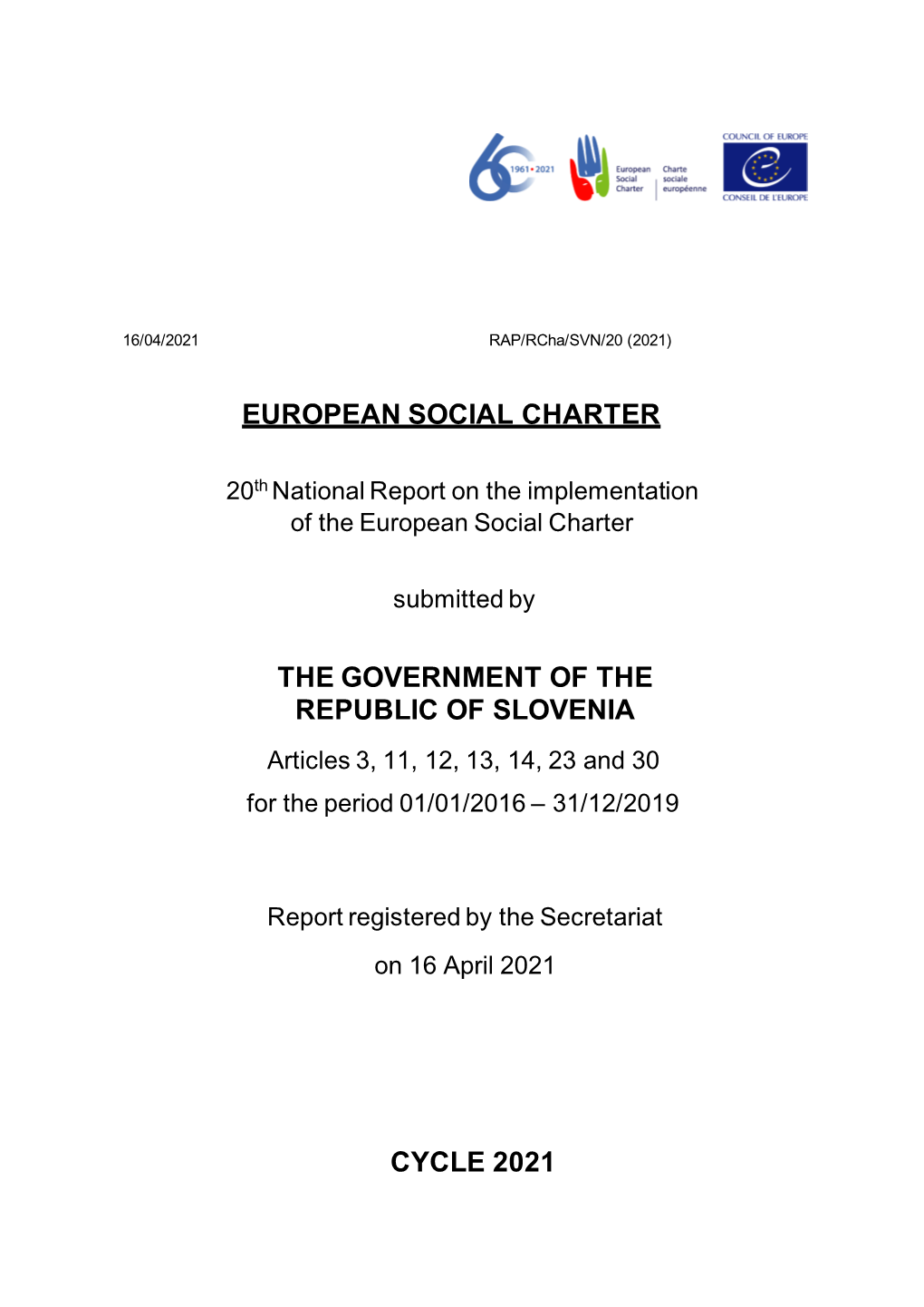 European Social Charter the Government of The