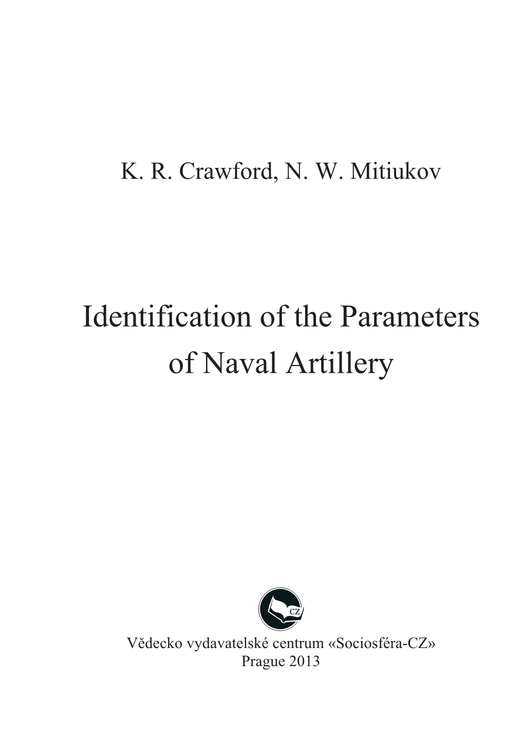 Identification of the Parameters of Naval Artillery