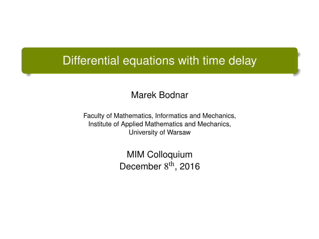 Differential Equations with Time Delay