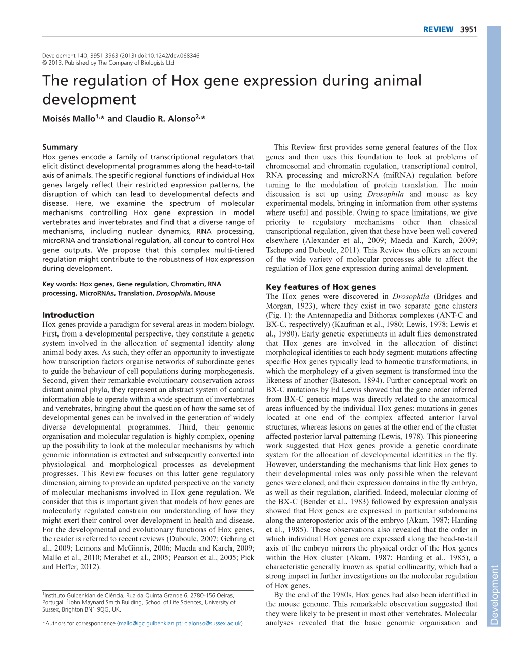 The Regulation of Hox Gene Expression During Animal Development Moisés Mallo1,* and Claudio R
