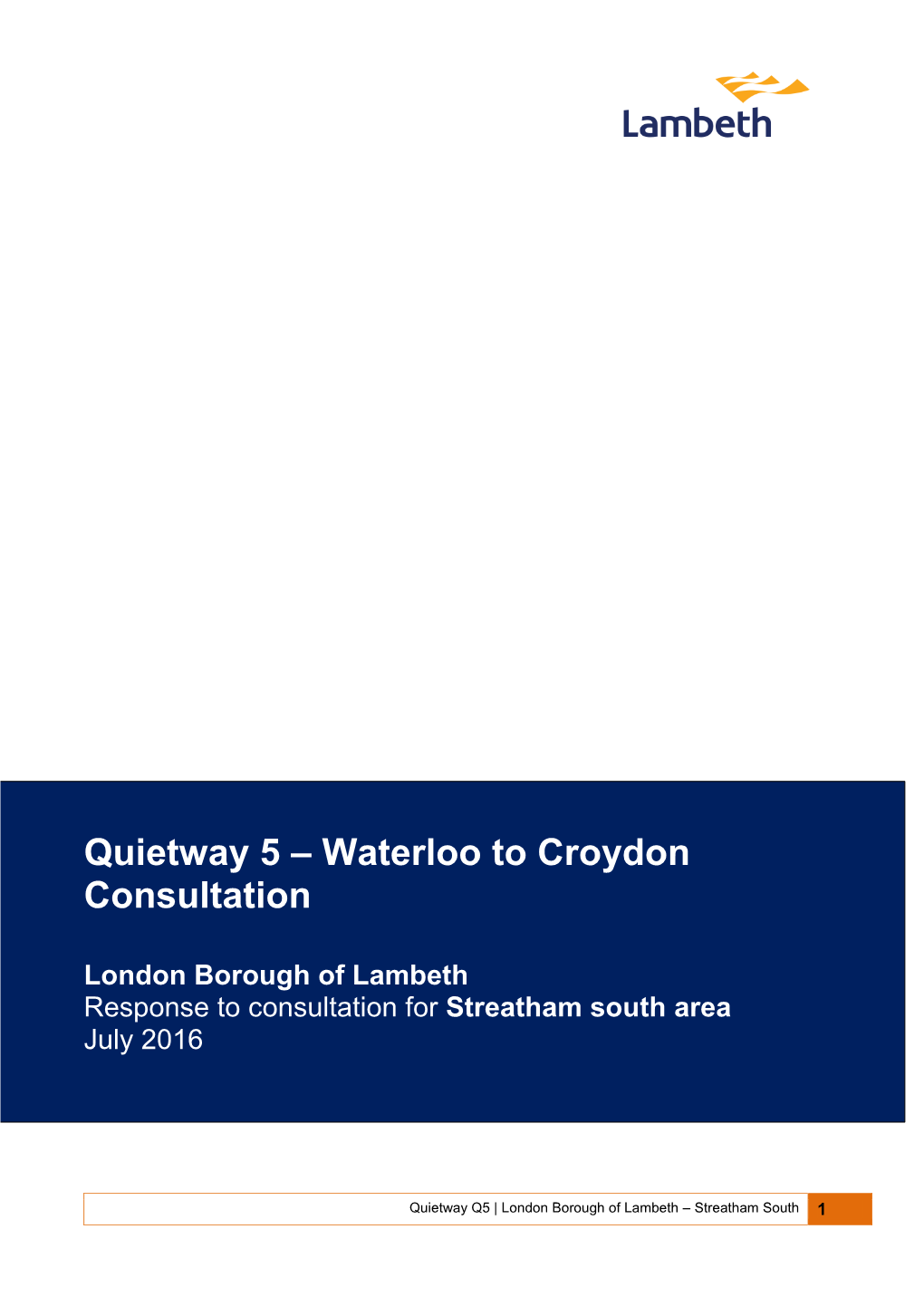 Streatham South Area Onsultation – 4 Schemes – 8 Sep to 4 Oct 2015 July 2016 Response to Consultation for Streatham South Area March 2016 (V3 14.03.16)