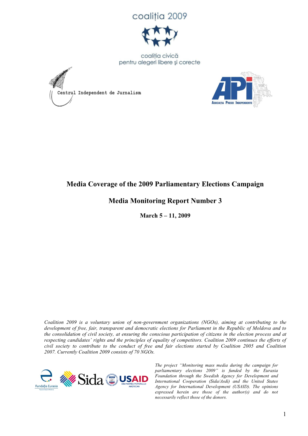 Media Coverage of the 2009 Parliamentary Elections Campaign