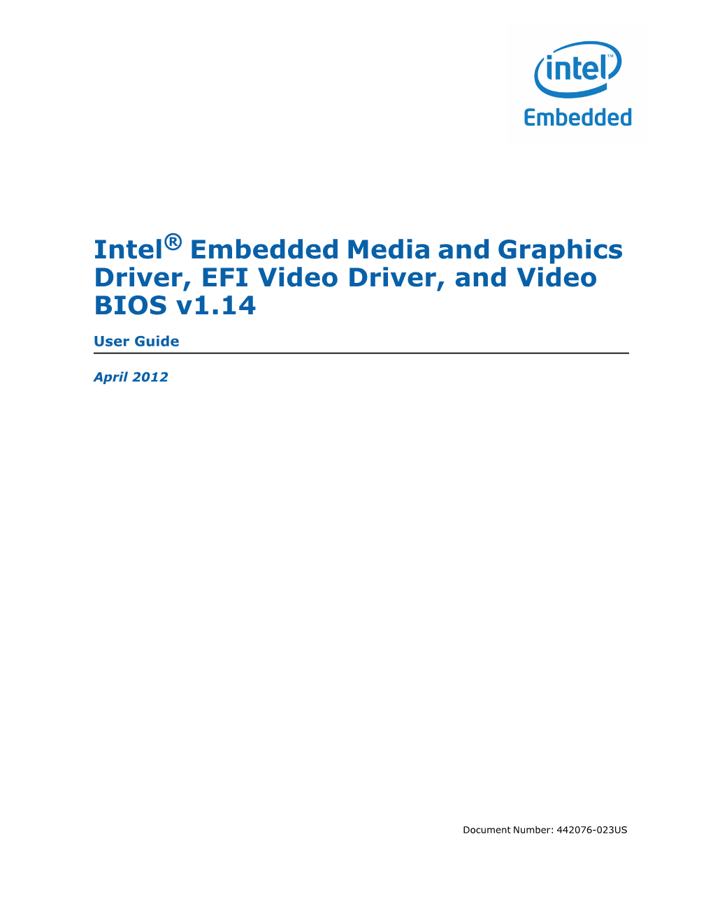 Intel® Embedded Media and Graphics Driver, EFI Video Driver, and Video BIOS V1.14