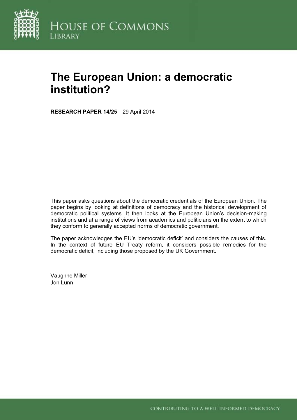 The European Union: a Democratic Institution?