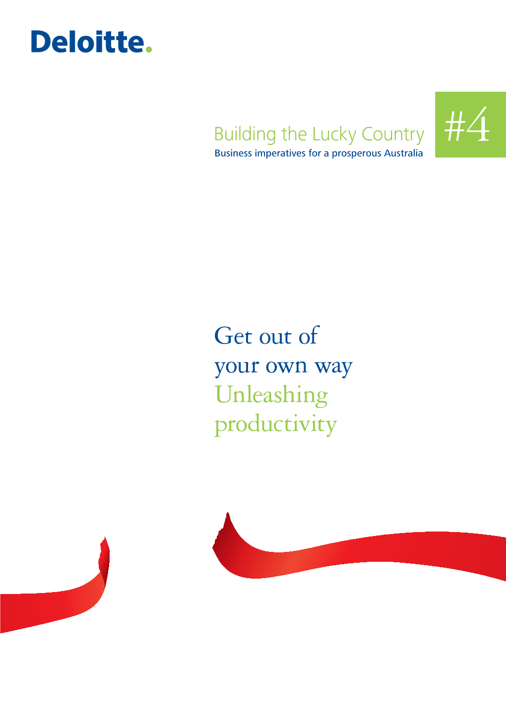 Get out of Your Own Way Unleashing Productivity B U Own IL D Way in Y G TR TH UN E LUCKY CO Contents