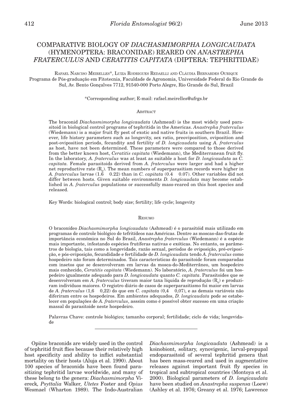 Comparative Biology of Diachasmimorpha Longicaudata (Hymenoptera: Braconidae) Reared on Anastrepha Fraterculus and Ceratitis Capitata (Diptera: Tephritidae)