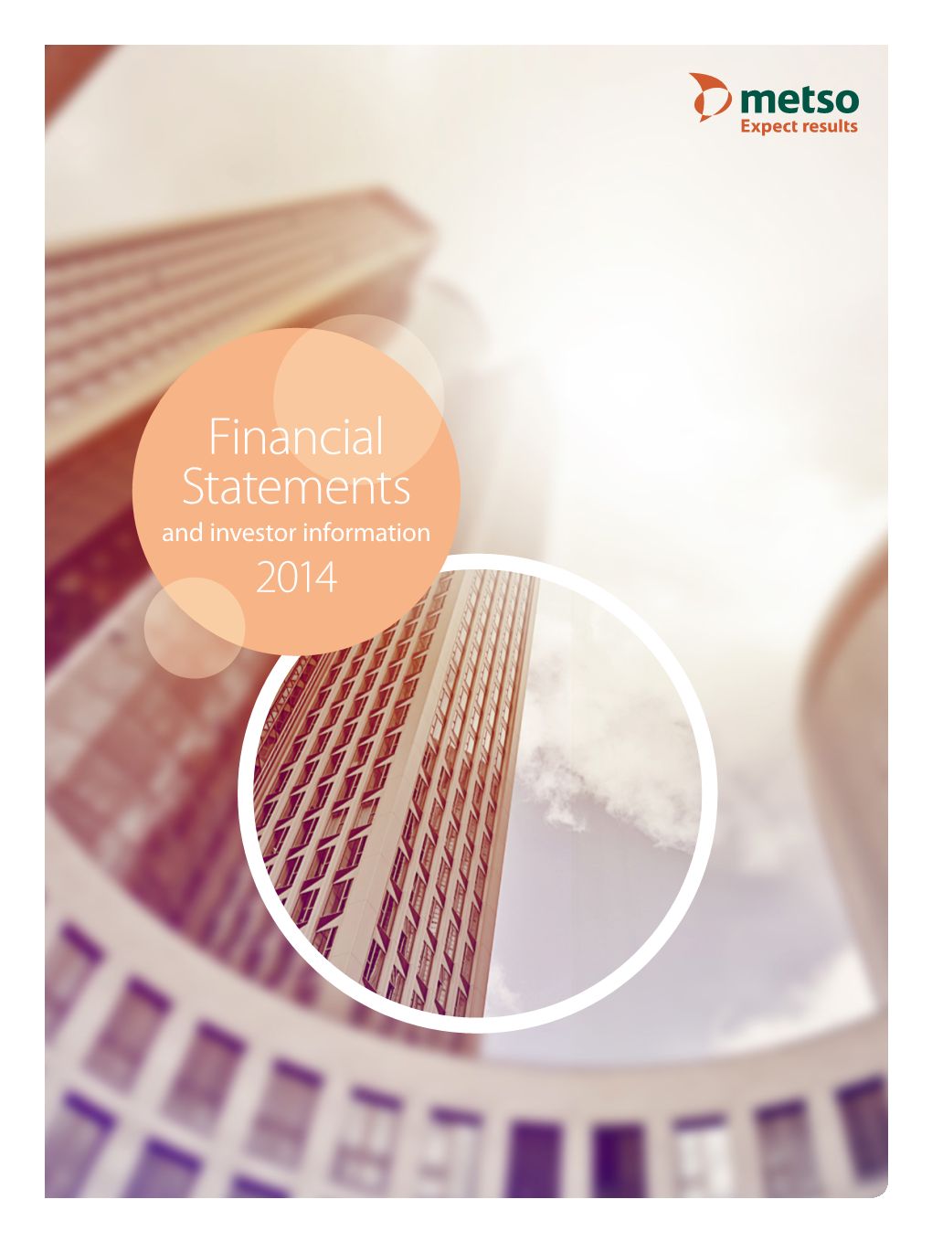 Financial Statements 2014 Have Been Published and Printed in Strategy, We Also Updated the Company’S Financial Targets Aiming for English and Finnish