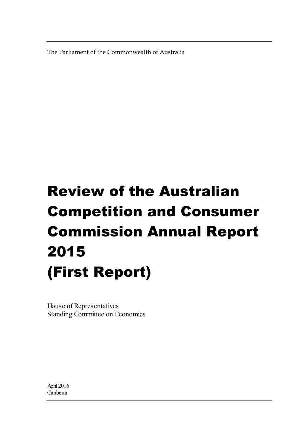 Review of the Australian Competition and Consumer Commission Annual Report 2015 (First Report)