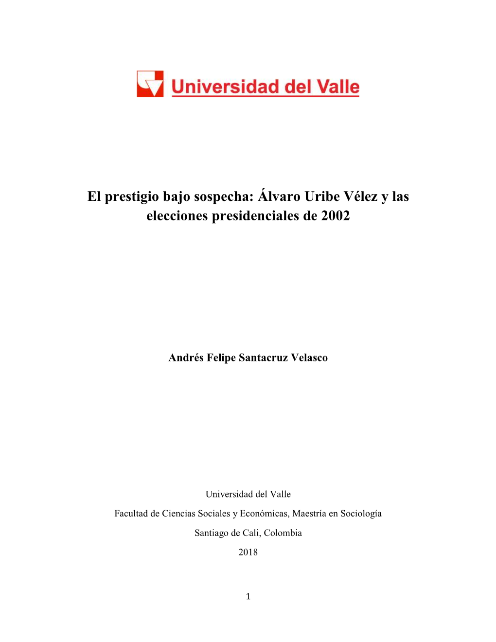 Álvaro Uribe Vélez Y Las Elecciones Presidenciales De 2002