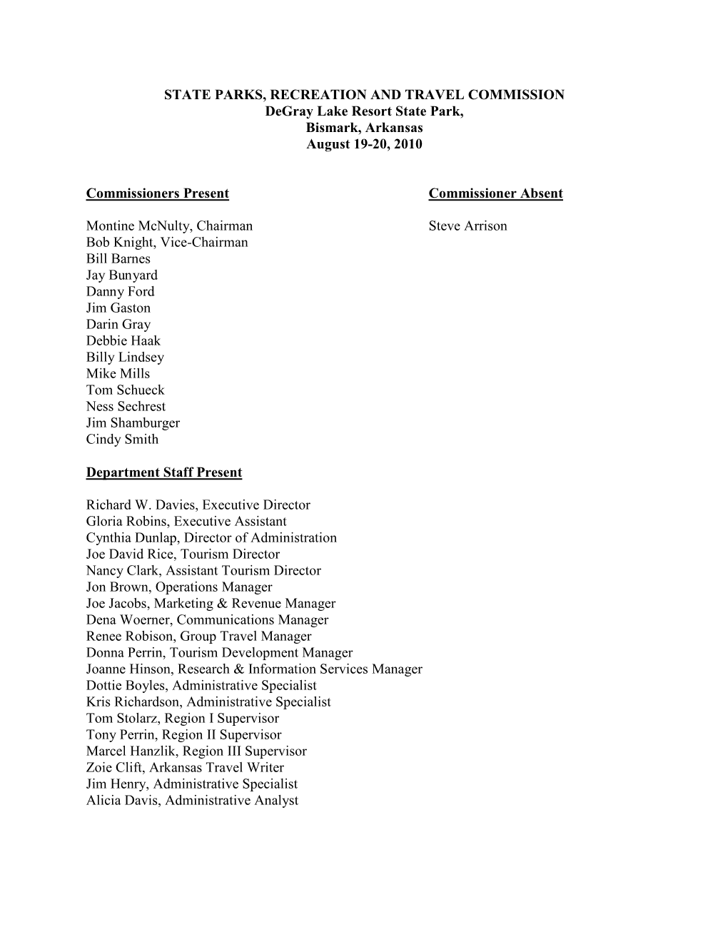 STATE PARKS, RECREATION and TRAVEL COMMISSION Degray Lake Resort State Park, Bismark, Arkansas August 19-20, 2010