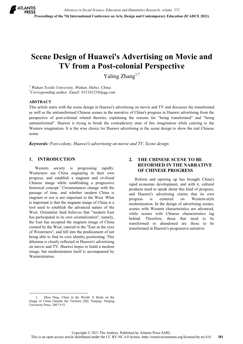 Scene Design of Huawei's Advertising on Movie and TV from a Post-Colonial Perspective Yaling Zhang1,*