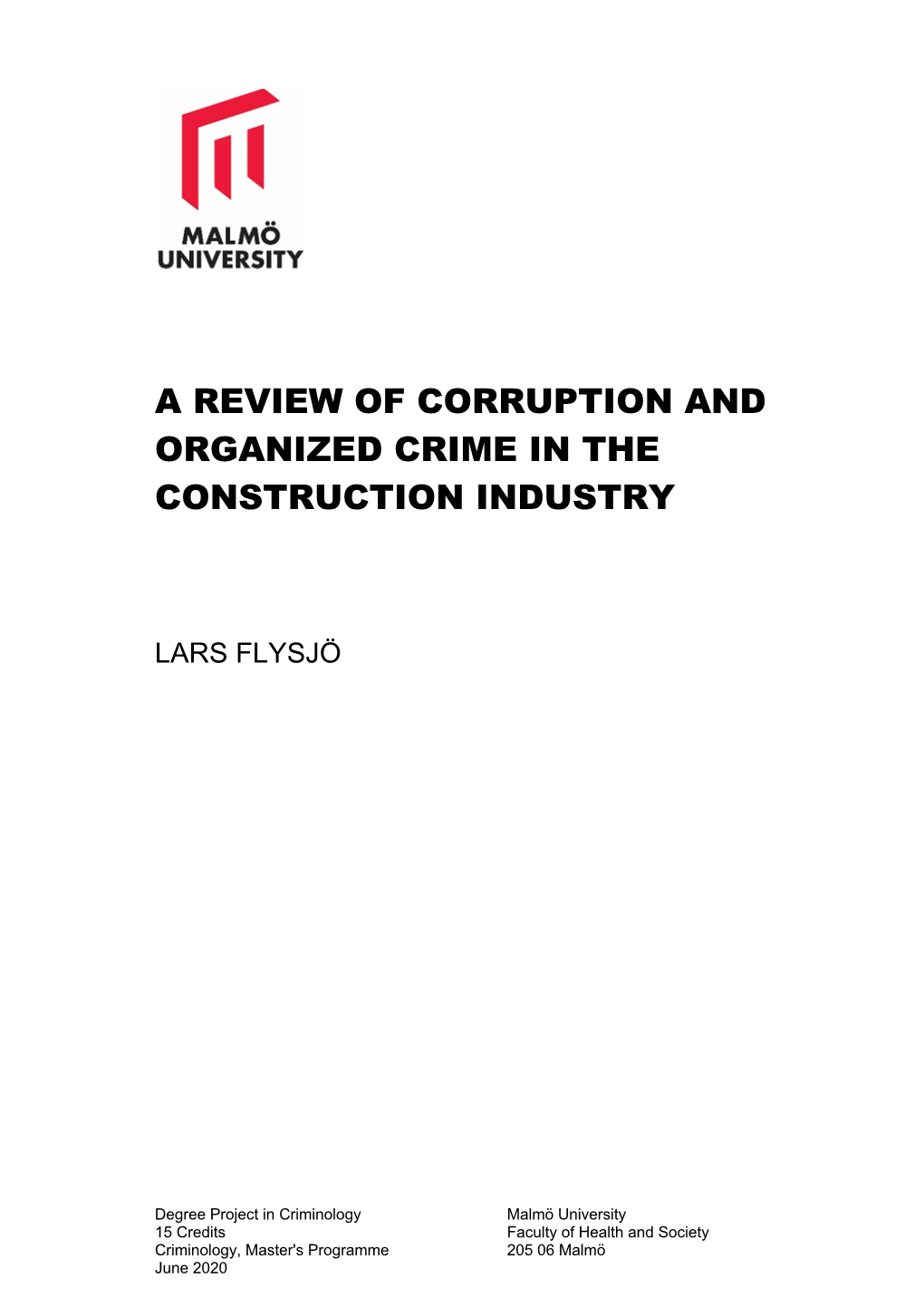 A Review of Corruption and Organized Crime in the Construction Industry