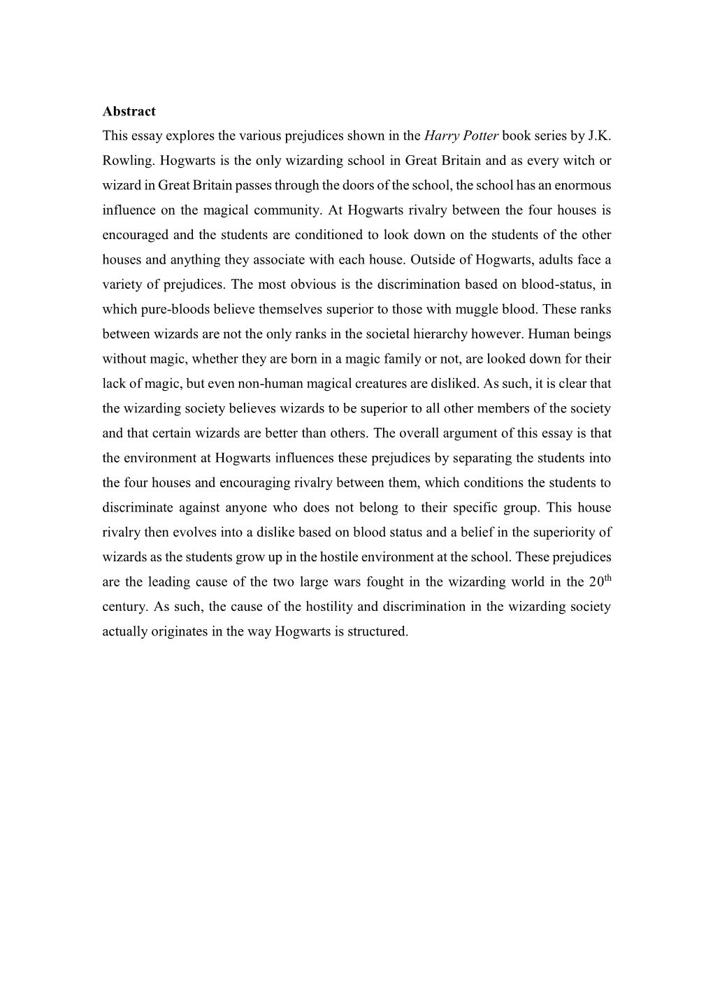 Abstract This Essay Explores the Various Prejudices Shown in the Harry Potter Book Series by J.K