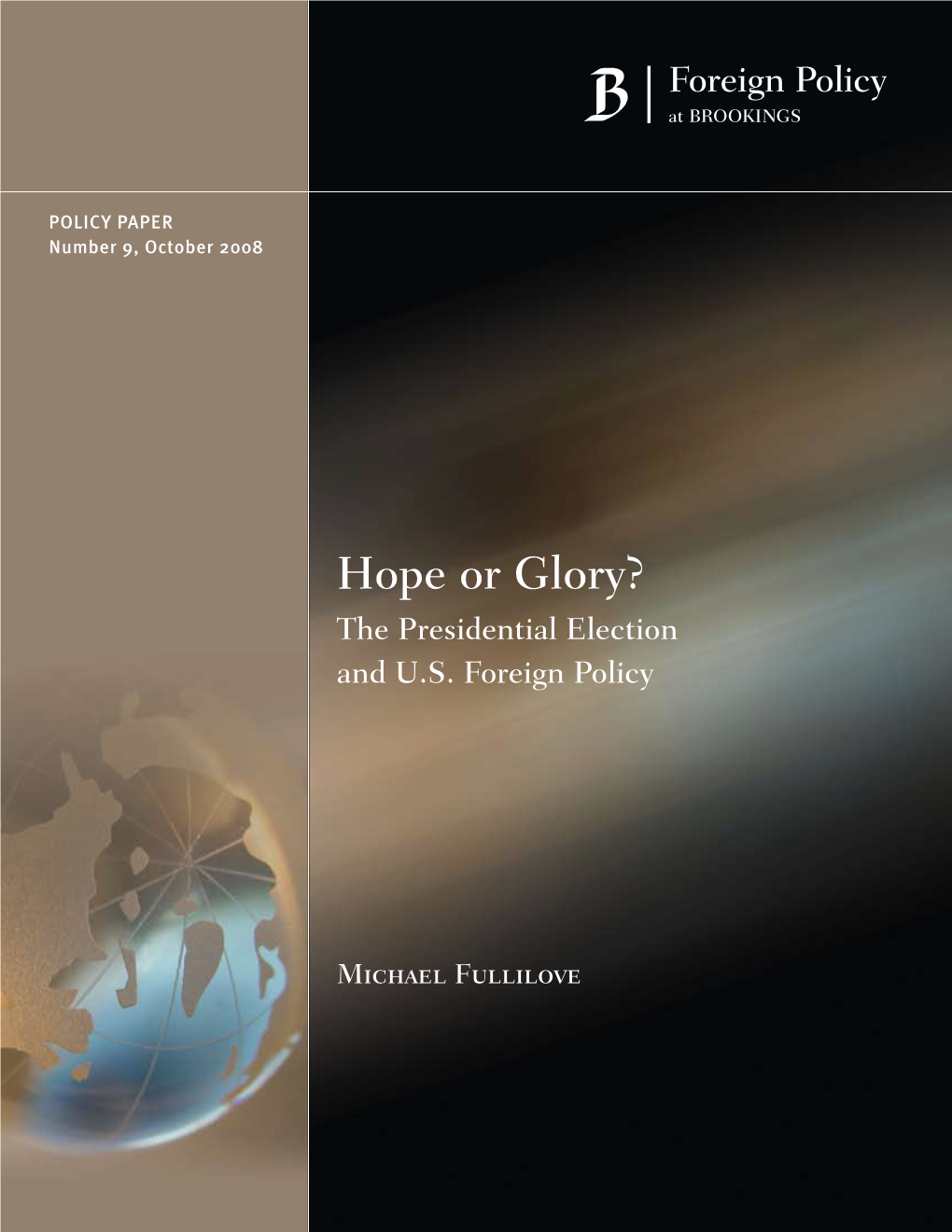 Hope Or Glory? the Presidential Election and U.S