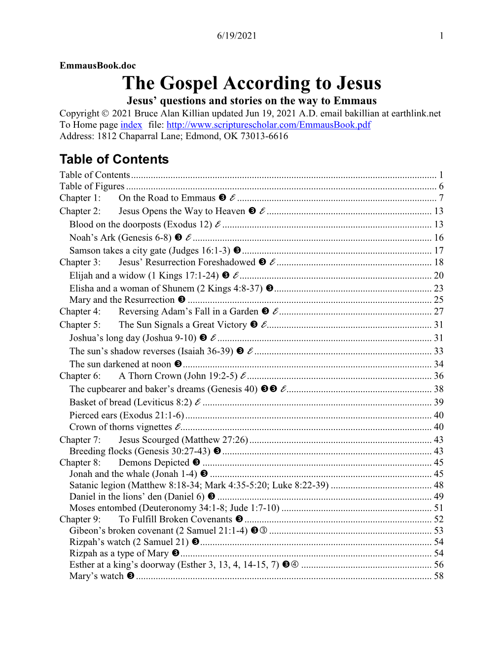 The Gospel According to Jesus: Jesus' Questions and Stories on the Way to Emmaus